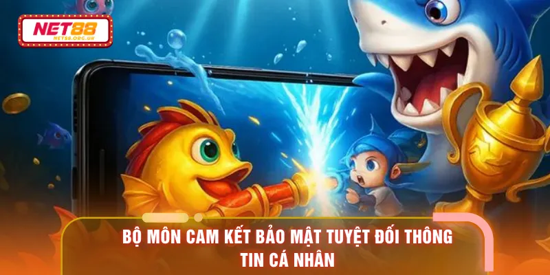 Bộ môn cam kết bảo mật tuyệt đối thông tin cá nhân