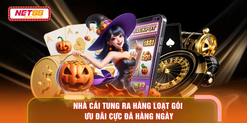 Nhà cái tung ra hàng loạt gói ưu đãi cực đã hàng ngày