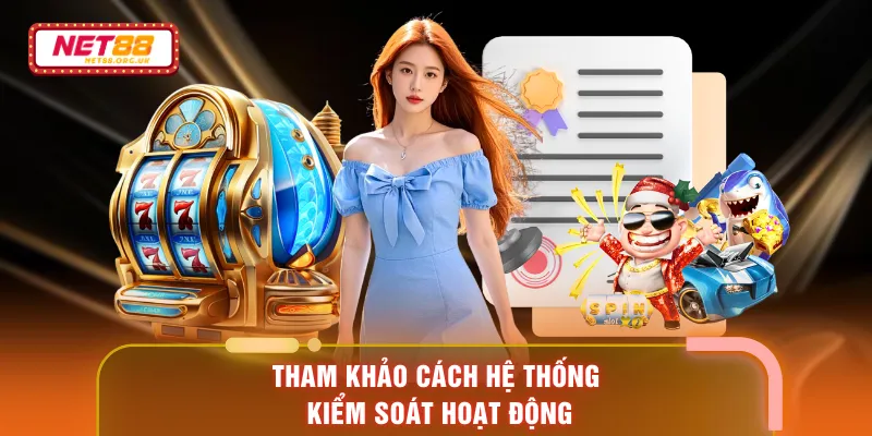 Tham khảo cách hệ thống kiểm soát hoạt động